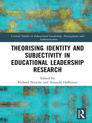 cover image of Theorising Identity and Subjectivity in Educational Leadership Research